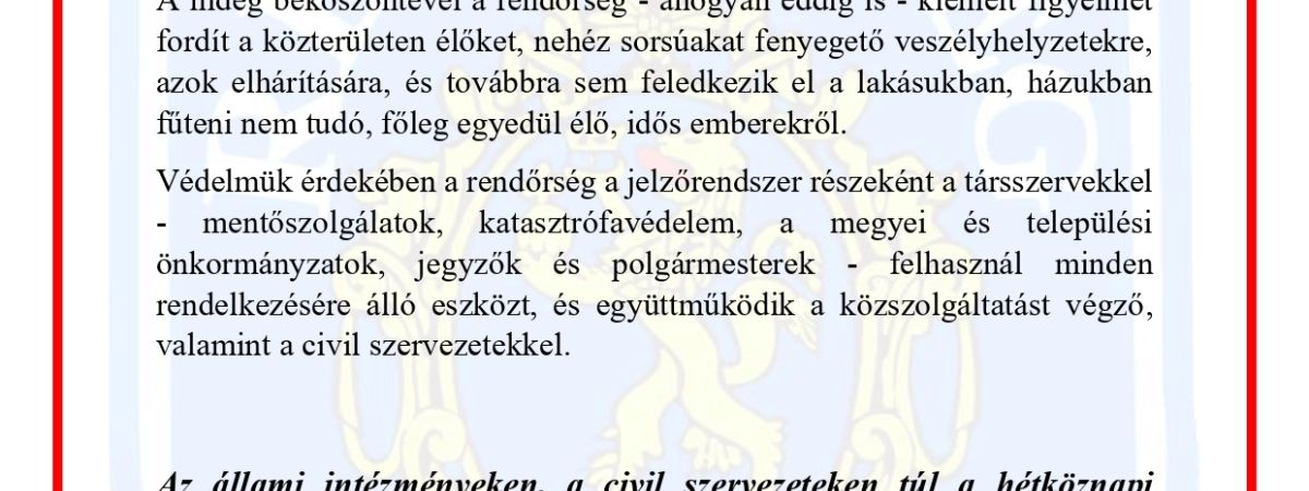 Előzzük meg együtt a tragédiákat! - Felszólítás a fagypont alatti hőmérséklettel kapcsolatban